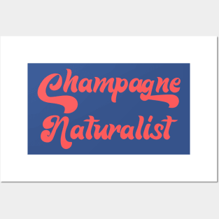 CHAMPAGNE NATURALIST Posters and Art